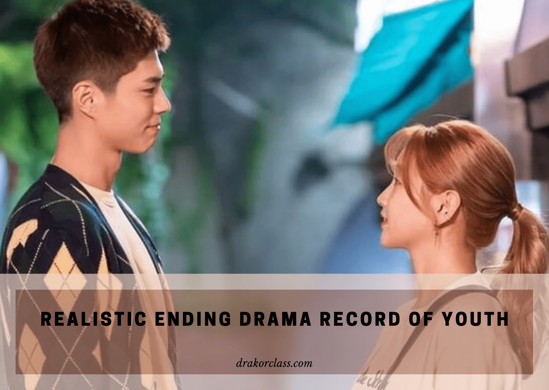 Realistic Ending Drama Record of Youth