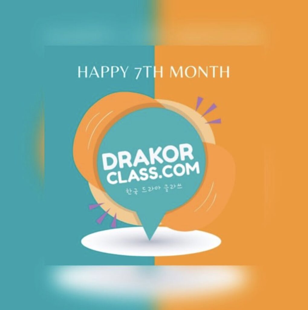 happy 7 month drakorclass