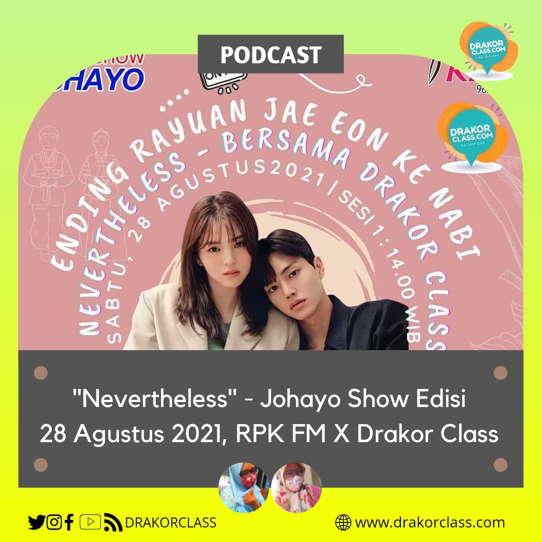 Podcast “Nevertheless” Johayo Show bersama RPK 96.30 FM