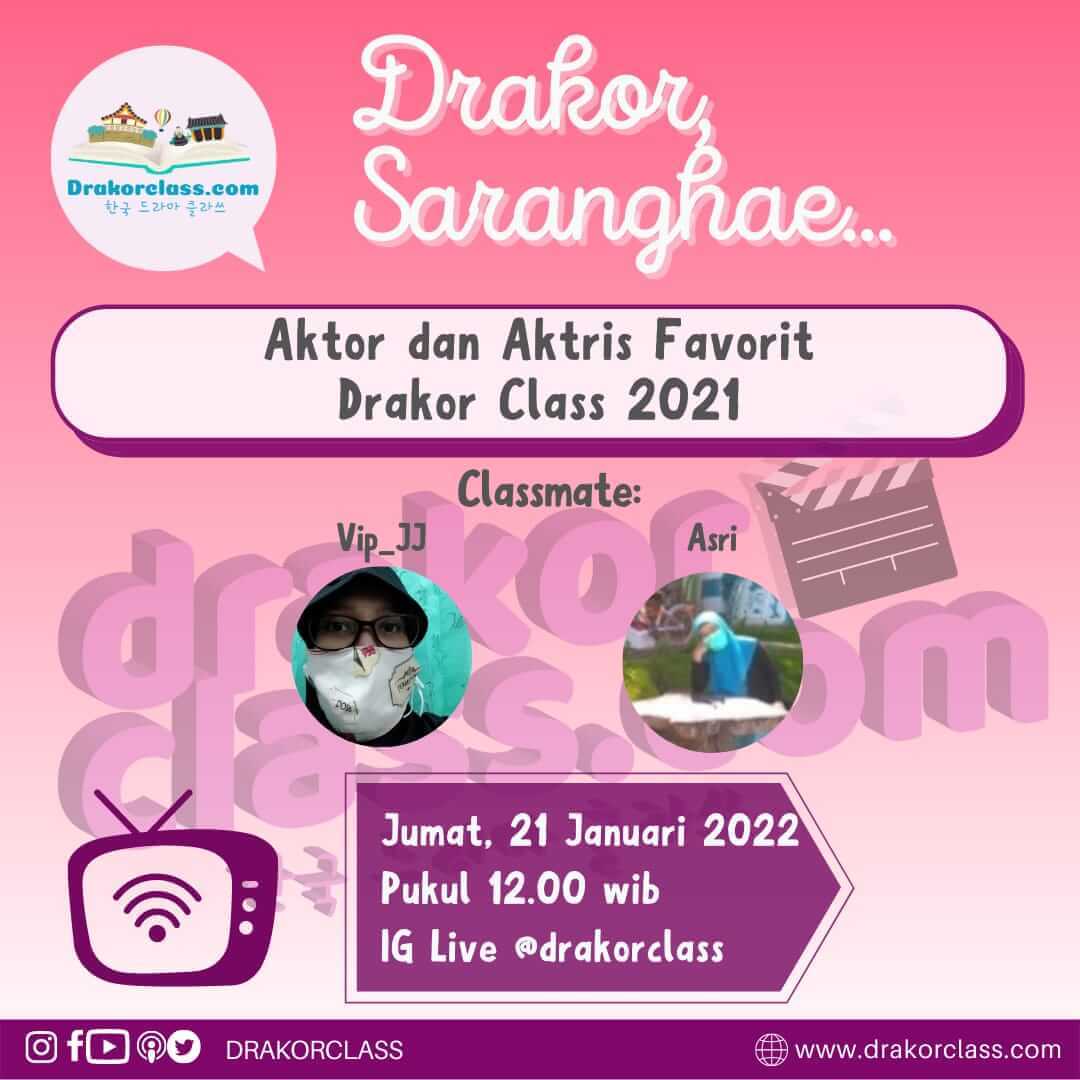 IG Live “Drakor, Saranghae…”: Aktris dan Aktor Favorit Drakor Class 2021