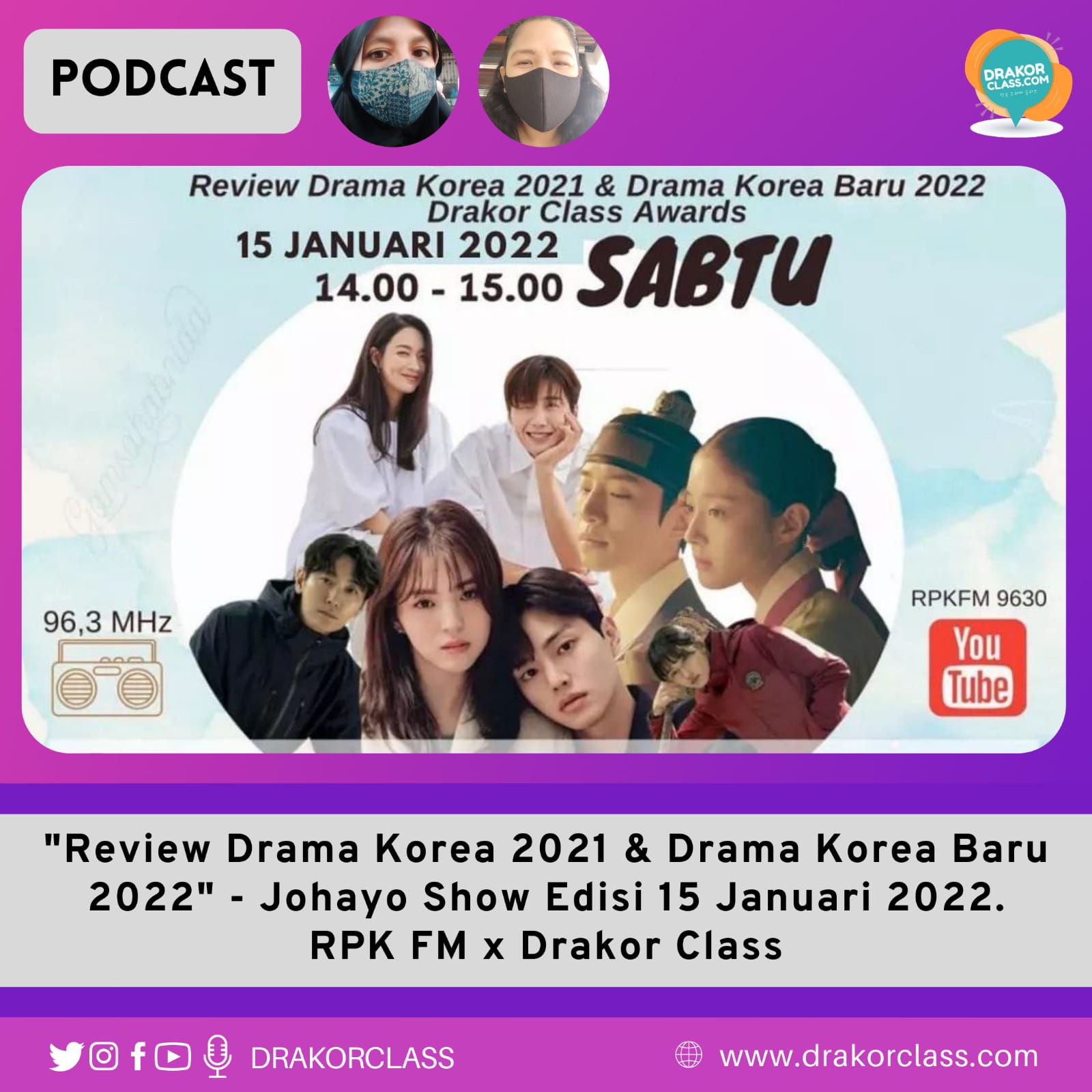 Podcast Drakor Class dan Johayo Show RPK 96.3 FM Jakarta