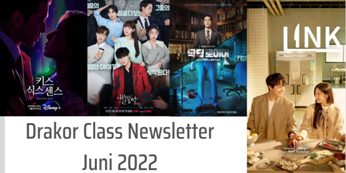 Drakor Class Newsletter – Juni 2022