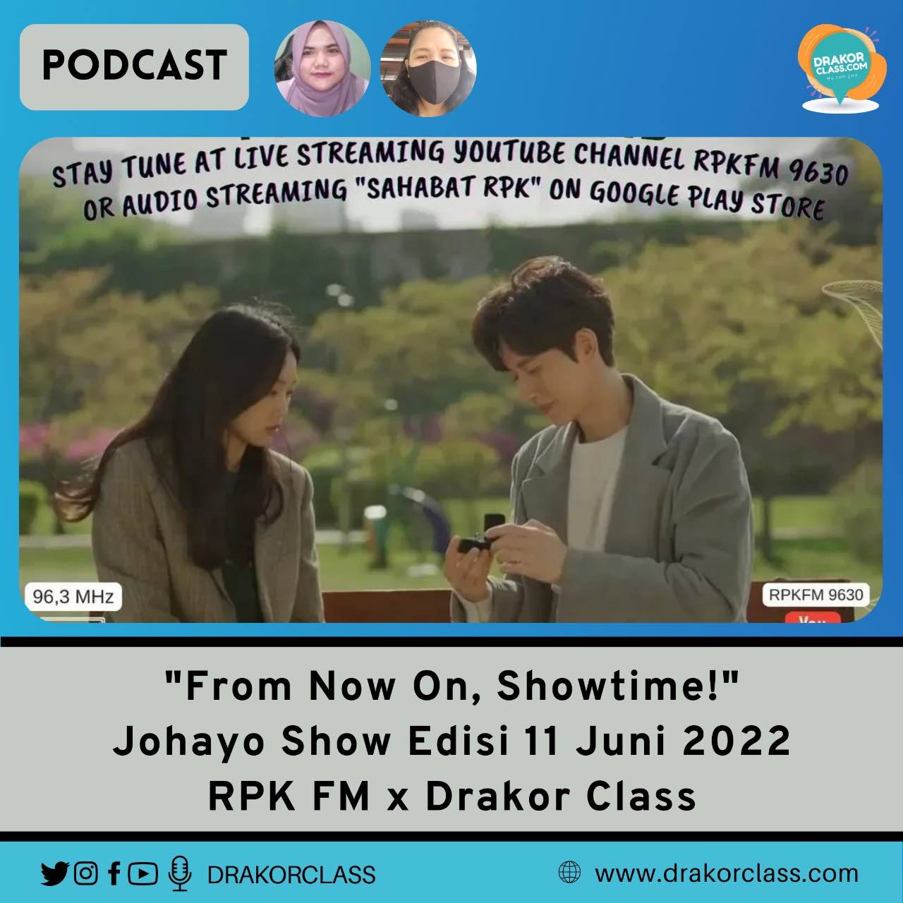 Podcasts Johayo Show – RPK FM x Drakor Class: Drama “From Now On Showtime”