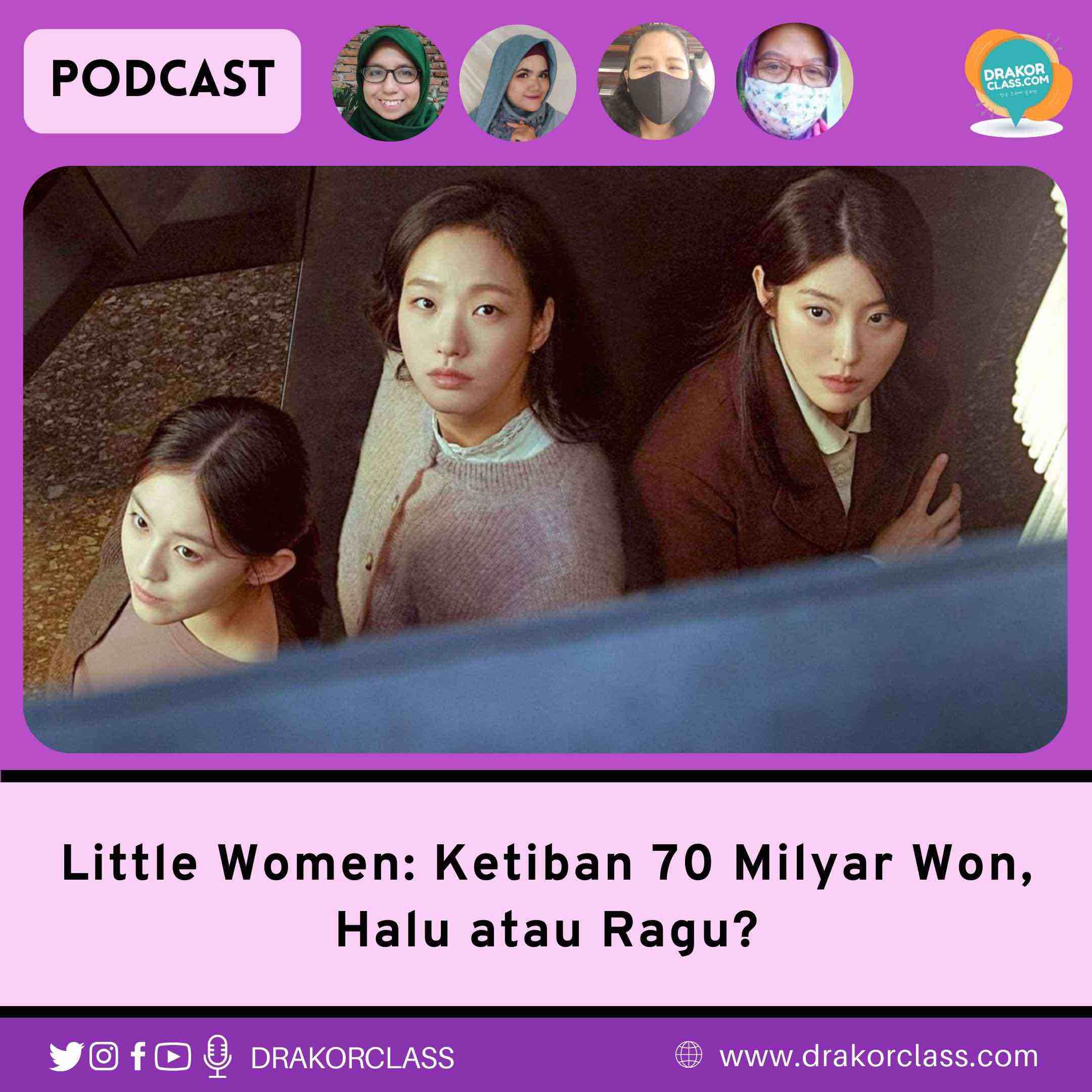 Little Women: Ketiban 70 Milyar Won, Halu atau Ragu?